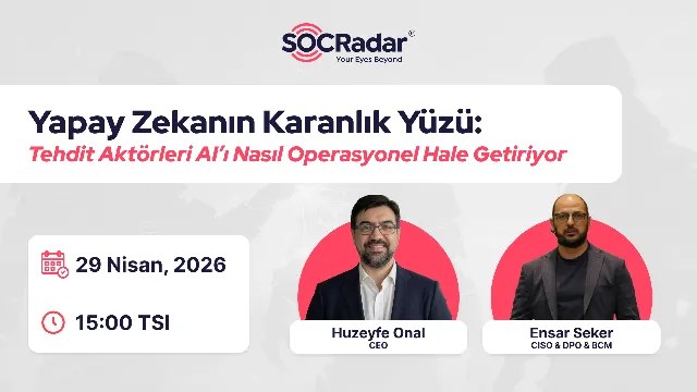 Webinar banner: Yapay Zekanın Karanlık Yüzü: Tehdit Aktörleri AI’ı Nasıl Operasyonel Hale Getiriyor
